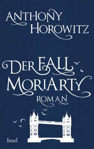 Der Fall Moriarty de Anthony Horowitz