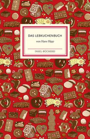 Das Lebkuchenbuch de Hans Hipp