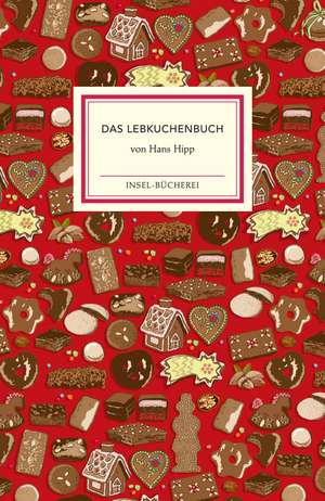 Hipp, H: Lebkuchenbuch