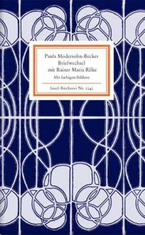 Briefwechsel mit Rainer Maria Rilke de Rainer Stamm