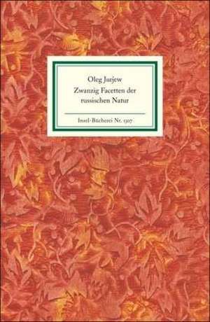 Zwanzig Facetten der russischen Natur de Oleg Jurjew