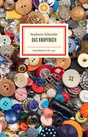 Das Knopfbuch de Stephanie Schneider