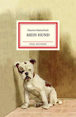 Mein Hund de Maurice Maeterlinck