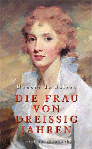 Die Frau von dreißig Jahren de Honoré de Balzac