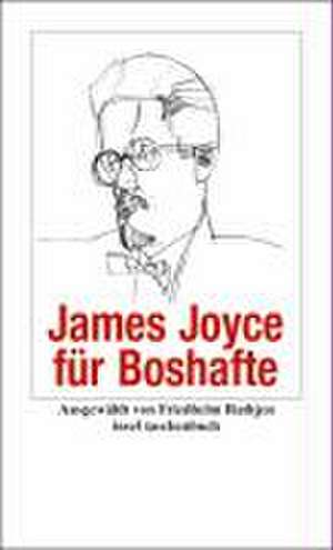 James Joyce für Boshafte de Friedhelm Rathjen