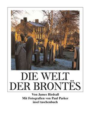 Die Welt der Brontës de James Birdsall