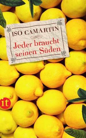 Jeder braucht seinen Süden de Iso Camartin