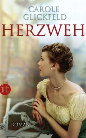 Herzweh de Carole L. Glickfeld