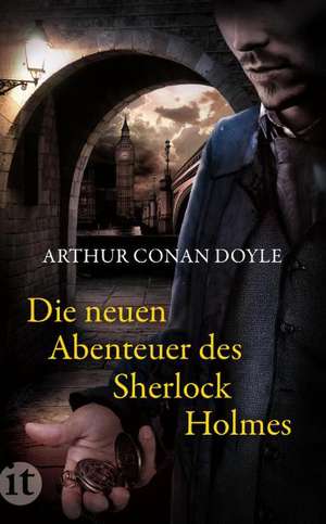 Die neuen Abenteuer des Sherlock Holmes de Arthur Conan Doyle