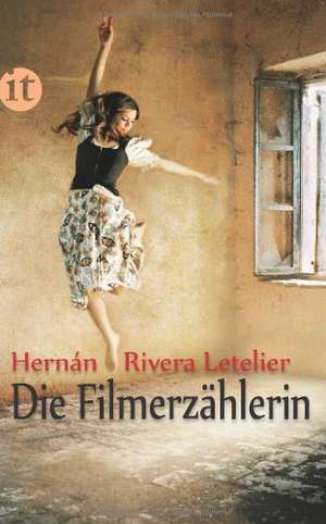 Die Filmerzählerin de Hernán Rivera Letelier