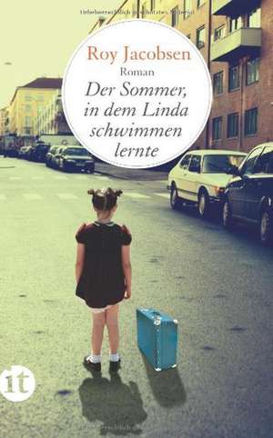 Der Sommer, in dem Linda schwimmen lernte de Roy Jacobsen