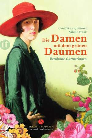 Die Damen mit dem grünen Daumen de Claudia Lanfranconi