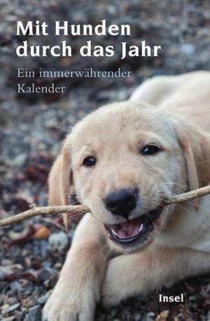 Mit Hunden durch das Jahr de Gesine Dammel