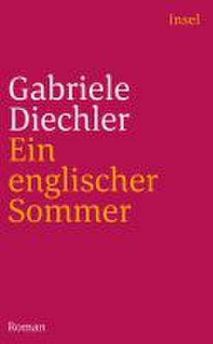 Ein englischer Sommer de Gabriele Diechler