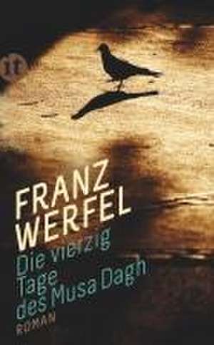 Die vierzig Tage des Musa Dagh de Franz Werfel