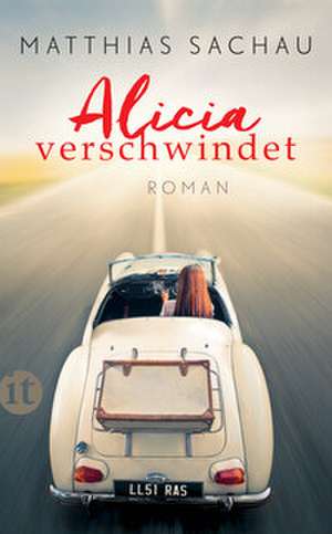 Alicia verschwindet de Matthias Sachau