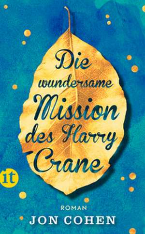 Die wundersame Mission des Harry Crane de Jon Cohen