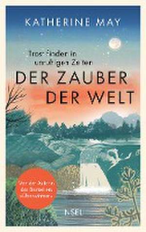 Der Zauber der Welt de Katherine May