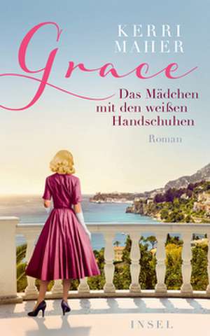 Grace. Das Mädchen mit den weißen Handschuhen de Kerri Maher