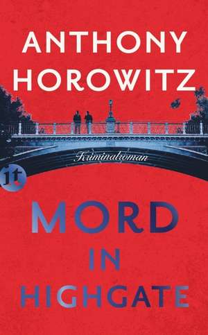 Mord in Highgate de Anthony Horowitz