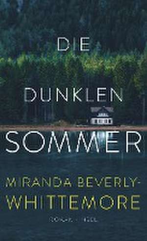 Die dunklen Sommer de Miranda Beverly-Whittemore