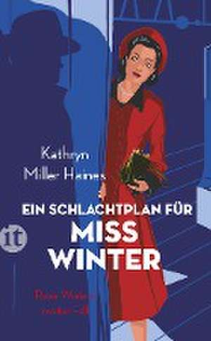 Ein Schlachtplan für Miss Winter de Kathryn Miller Haines