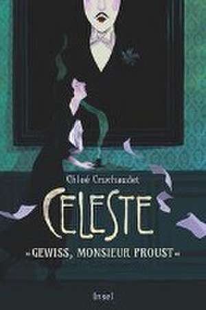 Céleste - 'Gewiss, Monsieur Proust' de Chloé Cruchaudet