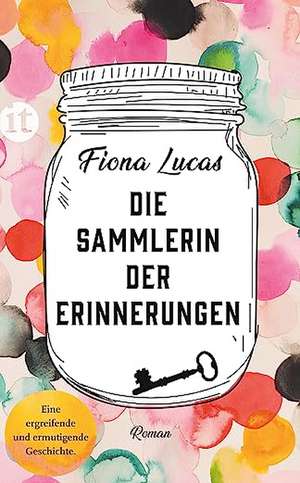 Die Sammlerin der Erinnerungen de Fiona Lucas