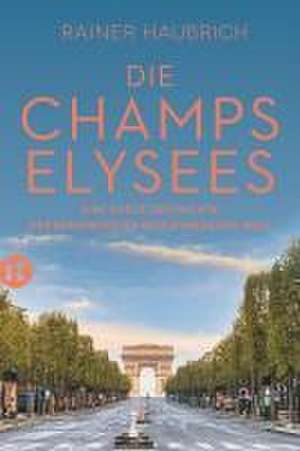 Die Champs-Élysées de Rainer Haubrich