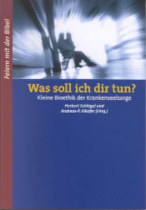 Was soll ich dir tun? de Andreas-Pazifikus Alkofer