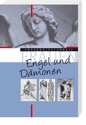 Engel und Dämonen de Bettina Wellmann