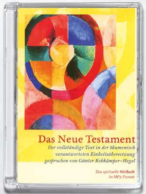 Das neue Testament. Maxi-CD mit MP3-Format de Günter Rohkämper-Hegel