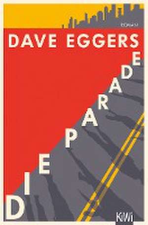 Die Parade de David Eggers