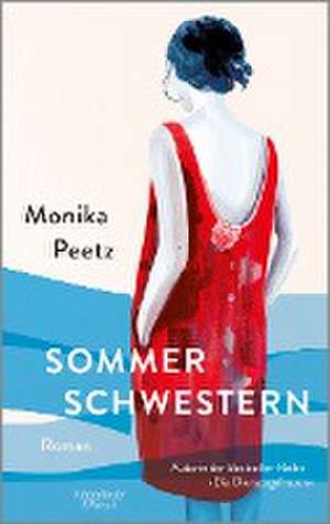 Sommerschwestern de Monika Peetz