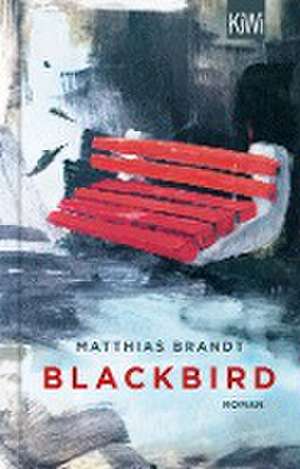 Blackbird de Matthias Brandt