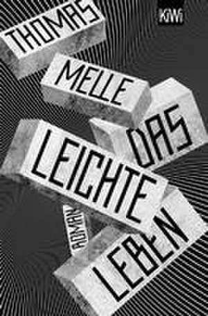 Das leichte Leben de Thomas Melle