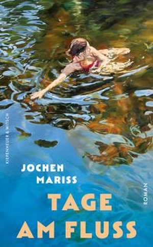 Tage am Fluss de Jochen Mariss
