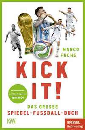 Kick it! de Marco Fuchs
