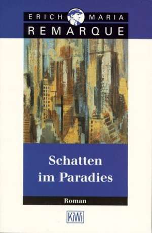 Schatten im Paradies de Erich Maria Remarque