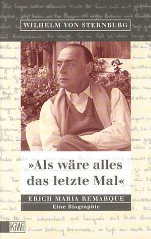 ' Als wäre alles das letzte Mal' de Wilhelm von Sternburg