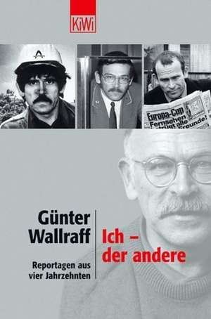 Ich - der andere de Günter Wallraff