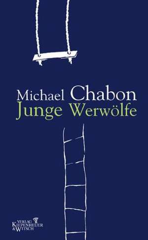 Junge Werwölfe de Michael Chabon