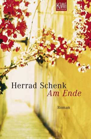 Am Ende de Herrad Schenk