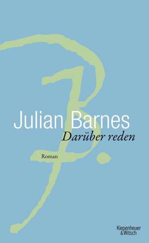 Darüber Reden de Julian Barnes