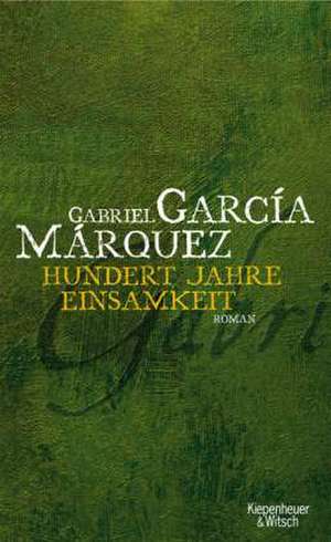 100 Jahre Einsamkeit de Gabriel García Márquez