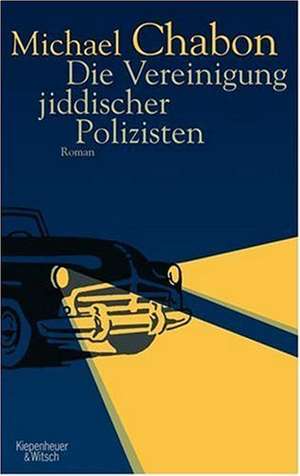 Die Vereinigung jiddischer Polizisten de Michael Chabon