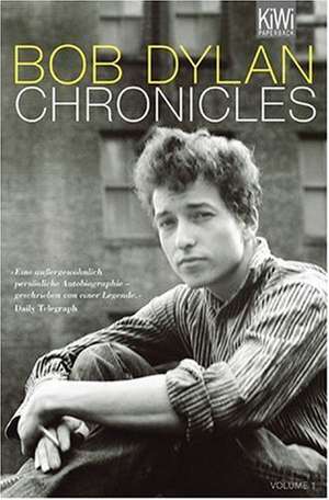 Chronicles. Volume 1 de Bob Dylan