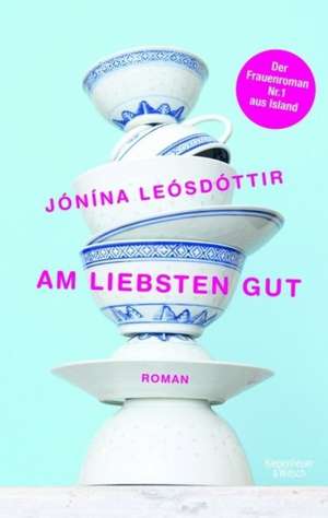 Am liebsten gut de Jónina Leósdóttir