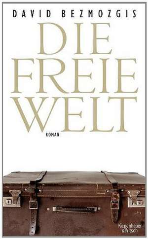 Die freie Welt de David Bezmozgis