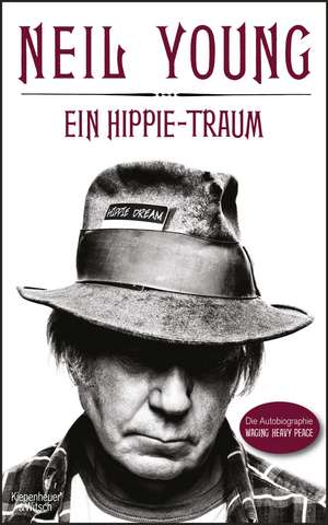 Ein Hippie-Traum de Neil Young